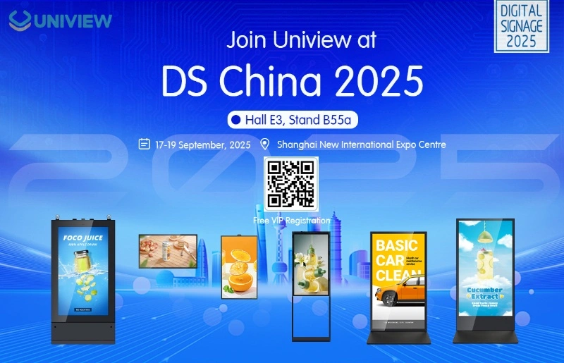 Your Invitation to Uniview Commercial LCD at DS China 2025